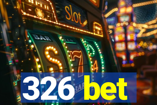 326 bet